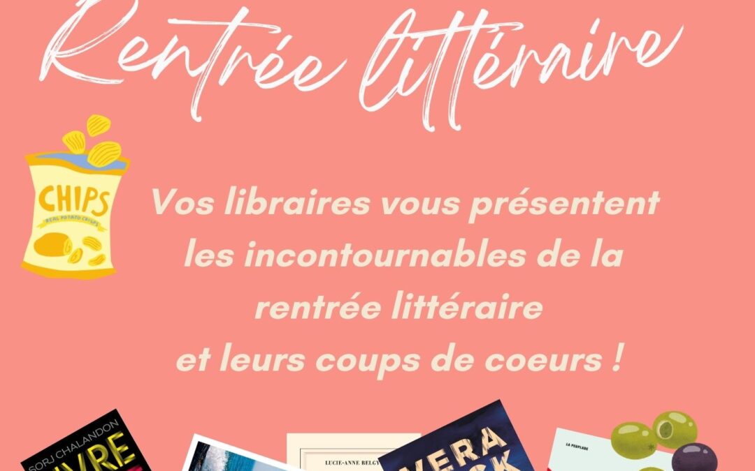 Nouveau : soirée-apéro de présentation de la Rentrée Littéraire le mardi 23 septembre à 20h