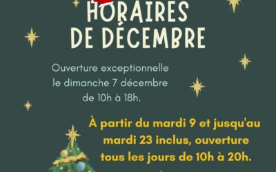Horaires d’ouverture pendant la période de Noël